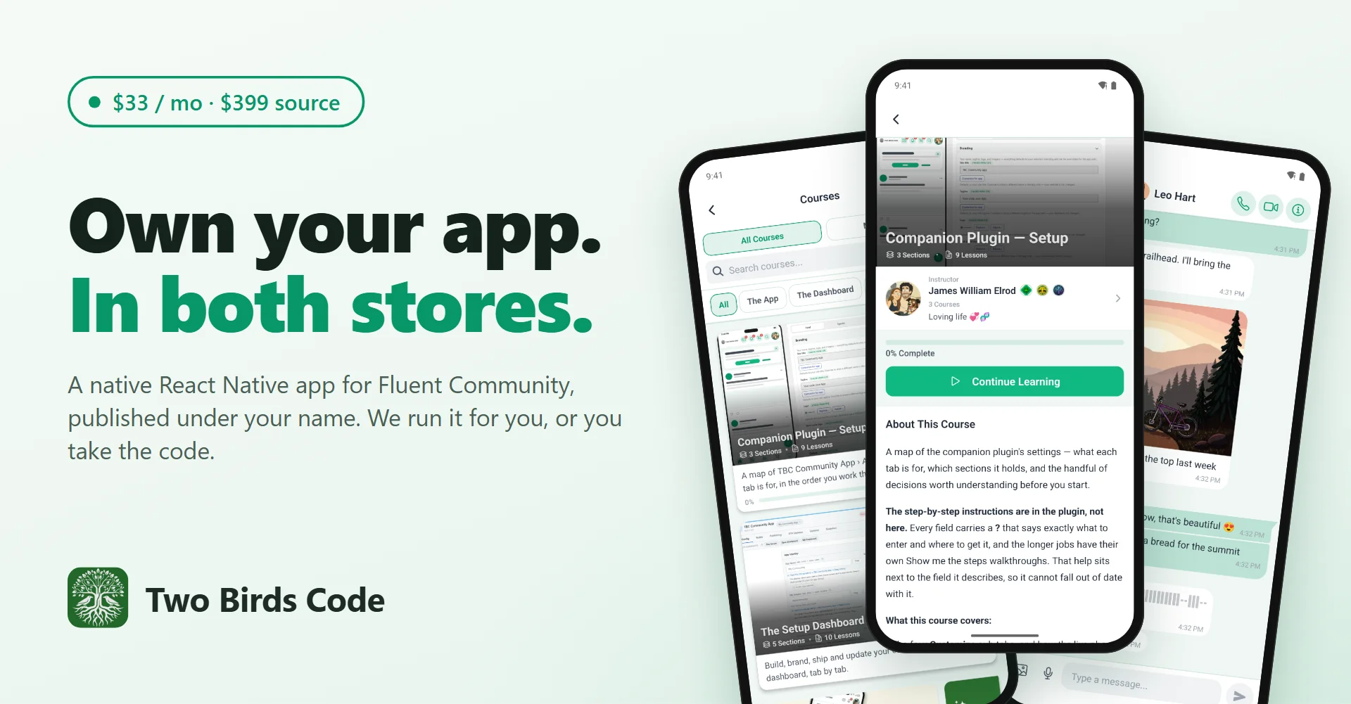 Own your Fluent Community app: in both stores, $33 a month or the full source for $399